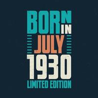 né en juillet 1930. fête d'anniversaire pour ceux nés en juillet 1930 vecteur