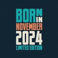 nés en novembre 2024. fête d'anniversaire pour ceux nés en novembre 2024 vecteur
