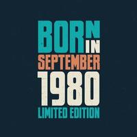 nés en septembre 1980. fête d'anniversaire pour ceux nés en septembre 1980 vecteur