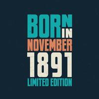 né en novembre 1891. fête d'anniversaire pour ceux nés en novembre 1891 vecteur
