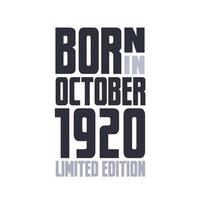 né en octobre 1920. conception de citations d'anniversaire pour octobre 1920 vecteur