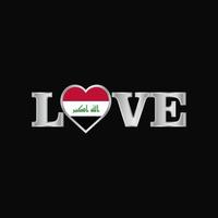typographie d'amour avec vecteur de conception de drapeau irakien