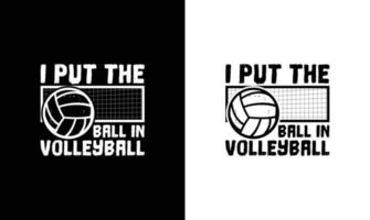 conception de t-shirt de citation de volley-ball, typographie vecteur