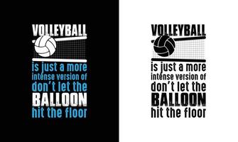 conception de t-shirt de citation de volley-ball, typographie vecteur