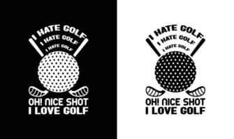 conception de t-shirt de citation de golf, typographie vecteur