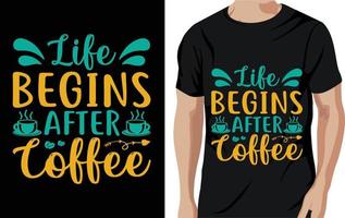 la vie commence après le café - t-shirt de citations de café, affiche, vecteur de conception de slogan typographique