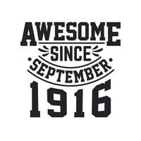 né en septembre 1916 anniversaire vintage rétro, génial depuis septembre 1916 vecteur