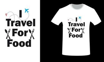 conception de t-shirt de voyage alimentaire, conception de t-shirt de voyage. vecteur