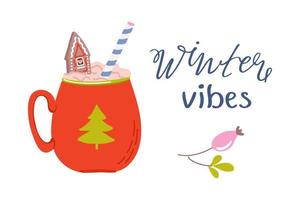 boisson chaude traditionnelle d'hiver. jolie composition avec une tasse de chocolat, une phrase et un décor végétal. lettrage d'ambiance hivernale. illustration vectorielle dessinés à la main. vecteur