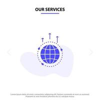 nos services globe entreprise communication connexion monde mondial solide glyphe icône modèle de carte web vecteur