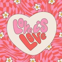 l'amour est l'amour - lettrage groovy dans le style rétro des années 60, 70. mots colorés en forme de coeur sur fond quadrillé déformé avec marguerites. impression vectorielle de contour romantique à la mode pour affiches, cartes, t-shirt. vecteur