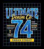 conception de typographie de style denim ultime 74 pour les t-shirts vecteur