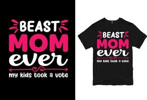 bête maman jamais mes enfants ont voté, bonne fête des mères - mère cite la conception de t-shirt typographique vecteur