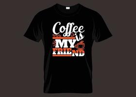 le café est mon ami typographie t shirt design vecteur