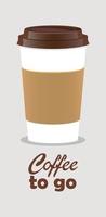 tasse à café à emporter, réaliste. café pour aller lettrage. gros plan de café à emporter avec capuchon marron et porte-gobelet. illustration vectorielle pour café, bon, modèle de flyer. vecteur