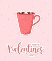 Saint Valentin belle carte d'amour. jolie tasse avec boisson chaude. belle affiche avec lettrage romantique. illustration vectorielle. vecteur