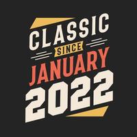 classique depuis janvier 2022. né en janvier 2022 rétro vintage anniversaire vecteur