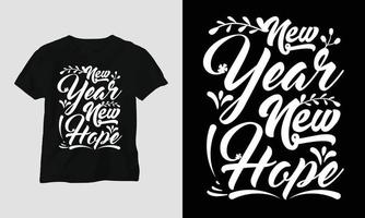 nouvel an nouvel espoir - conception de typographie de t-shirts et de vêtements de citations de nouvel an vecteur