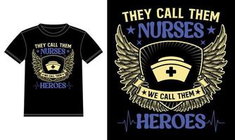 ils les appellent des infirmières, nous les appelons des héros - citations d'infirmières - modèle de conception de t-shirt d'infirmière, autocollant de fenêtre de voiture, pod, couverture, affiche de conception graphique d'impression vectorielle sur fond noir isolé. vecteur