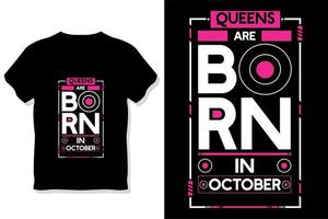 les reines sont nées en octobre citations d'anniversaire conception de t-shirt vecteur
