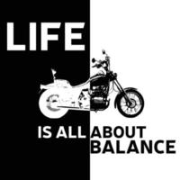 la vie si tout est question d'équilibre. moto dans le dos et emblème de style blanc pour t-shirt. illustration vectorielle. vecteur