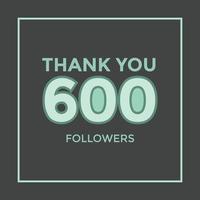 merci 600 followers bannière de modèle de félicitations. modèle de célébration de six cents abonnés 600 abonnés pour les médias sociaux vecteur