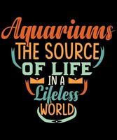 conception de t-shirt de typographie d'aquarium, vêtements de conception de t-shirt d'aquarium, tasse de conception d'impression, art mural, hoddies vecteur
