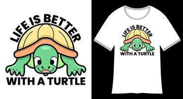 la vie est meilleure avec un design de t-shirt tortue vecteur