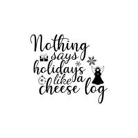 rien ne dit les vacances comme une bûche de fromage vecteur