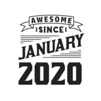génial depuis janvier 2020. né en janvier 2020 anniversaire vintage rétro vecteur