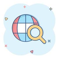 icône de recherche de globe dans le style comique. illustration de vecteur de dessin animé de navigation réseau sur fond blanc isolé. concept d'entreprise d'effet d'éclaboussure de loupe de géographie mondiale.