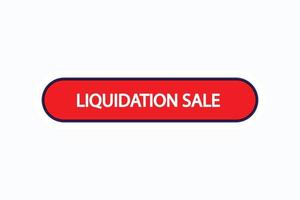 vecteurs de bouton de vente de liquidation. signe étiquette bulle vente liquidation vecteur