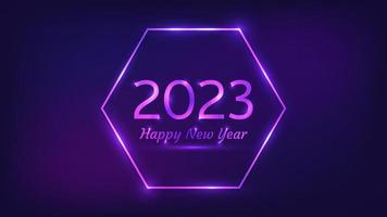 Bonne année 2023 fond néon. cadre hexagonal néon avec effets brillants pour carte de voeux, flyers ou affiches de vacances de noël. illustration vectorielle vecteur