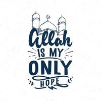 Allah est mon seul espoir vecteur