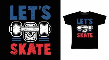 Let's skate typographie tee design concept vecteur