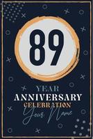 Carte d'invitation anniversaire 89 ans. modèle de célébration éléments de design moderne fond bleu foncé - illustration vectorielle vecteur