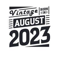 millésime né en août 2023. né en août 2023 anniversaire vintage rétro vecteur