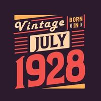 vintage né en juillet 1928. né en juillet 1928 anniversaire vintage rétro vecteur