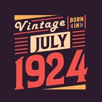 vintage né en juillet 1924. né en juillet 1924 anniversaire vintage rétro vecteur