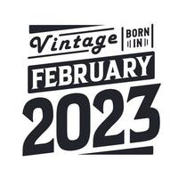 millésime né en février 2023. né en février 2023 rétro millésime anniversaire vecteur