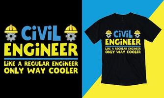ingénieur civil comme un ingénieur régulier seulement plus cool, je n'ai pas de citations de la vie, est prêt à imprimer sur un vecteur de t-shirt, un cadeau de mécanicien, un vecteur de t-shirt - typographie, vintage,