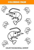 jeu d'éducation pour les enfants coloriage grande ou petite image de dessin au trait de crevettes dessin animé mignon feuille de travail sous-marine imprimable vecteur