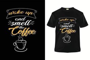 conception de t-shirt de typographie, modèle prêt à imprimer de conception de t-shirt de café. vecteur