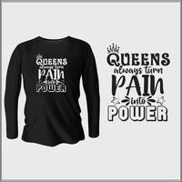 les reines transforment toujours la douleur en conception de t-shirt de puissance avec vecteur
