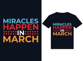 des miracles se produisent en mars illustrations pour la conception de t-shirts prêts à imprimer vecteur