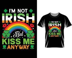 je ne suis pas irlandais mais embrasse moi quand même st patrick's day t shirt design vector