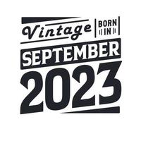 millésime né en septembre 2023. né en septembre 2023 anniversaire vintage rétro vecteur