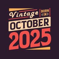 millésime né en octobre 2025. né en octobre 2025 anniversaire vintage rétro vecteur