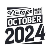 millésime né en octobre 2024. né en octobre 2024 rétro millésime anniversaire vecteur