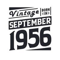vintage né en septembre 1956. né en septembre 1956 rétro vintage anniversaire vecteur